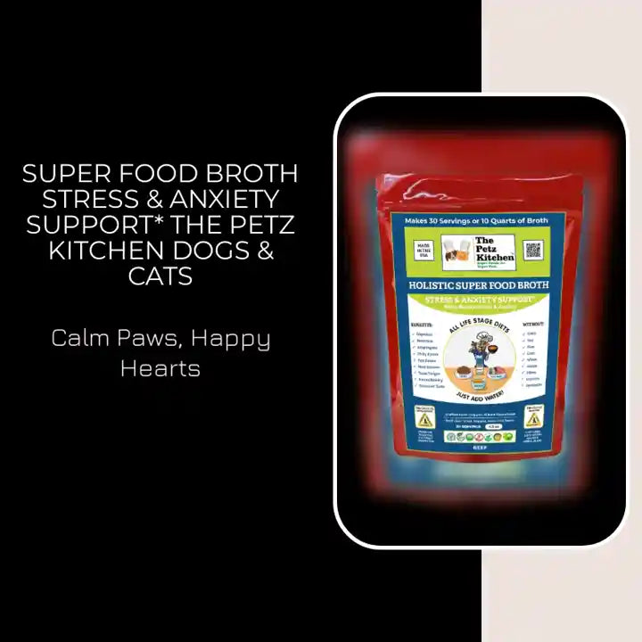 Super Food Broth Stress &amp; Anxiety Support* The Petz Kitchen Dogs &amp; Cats by@Outfy